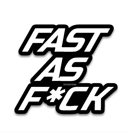 Fast as Bumper Sticker