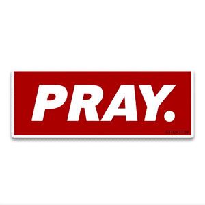 Pray Bumper Sticker waterproof vinyl decal for laptop, bike, car & bottle