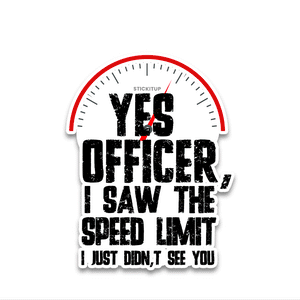 Yes Officer Bumper Sticker waterproof vinyl decal for laptop, bike, car & bottle