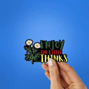 Enjoy Little Thinks Sticker