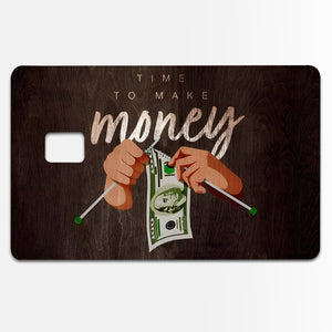 Time To Make Money Credit Card Skin