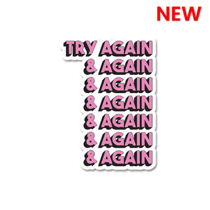 Try Again and Again Sticker