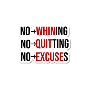 No Whining No Quiting Sticker