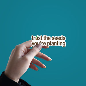 You Are Planting Sticker