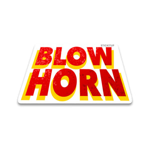 Blow Horn Bumper Sticker