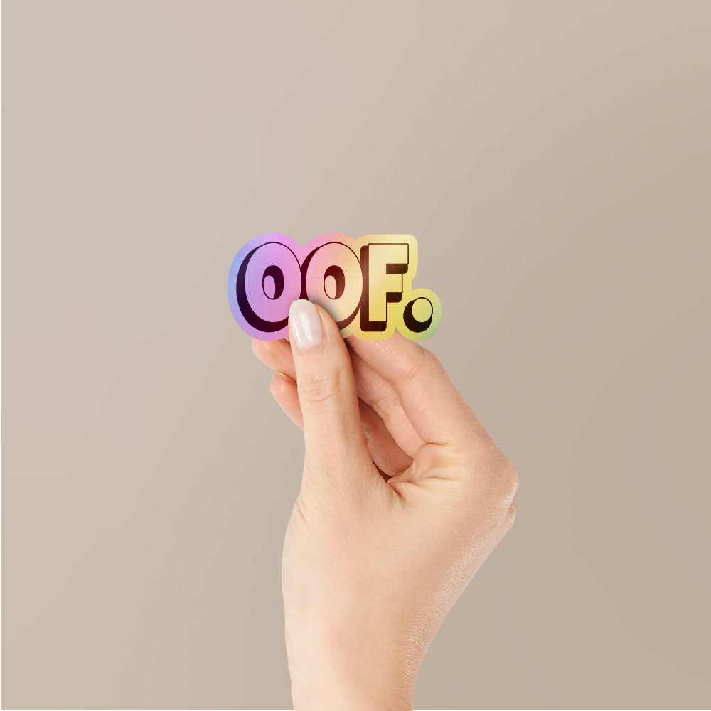 OOF Holographic Stickers | STICK IT UP