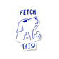 Fetch Sticker
