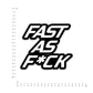 Fast as Bumper Sticker