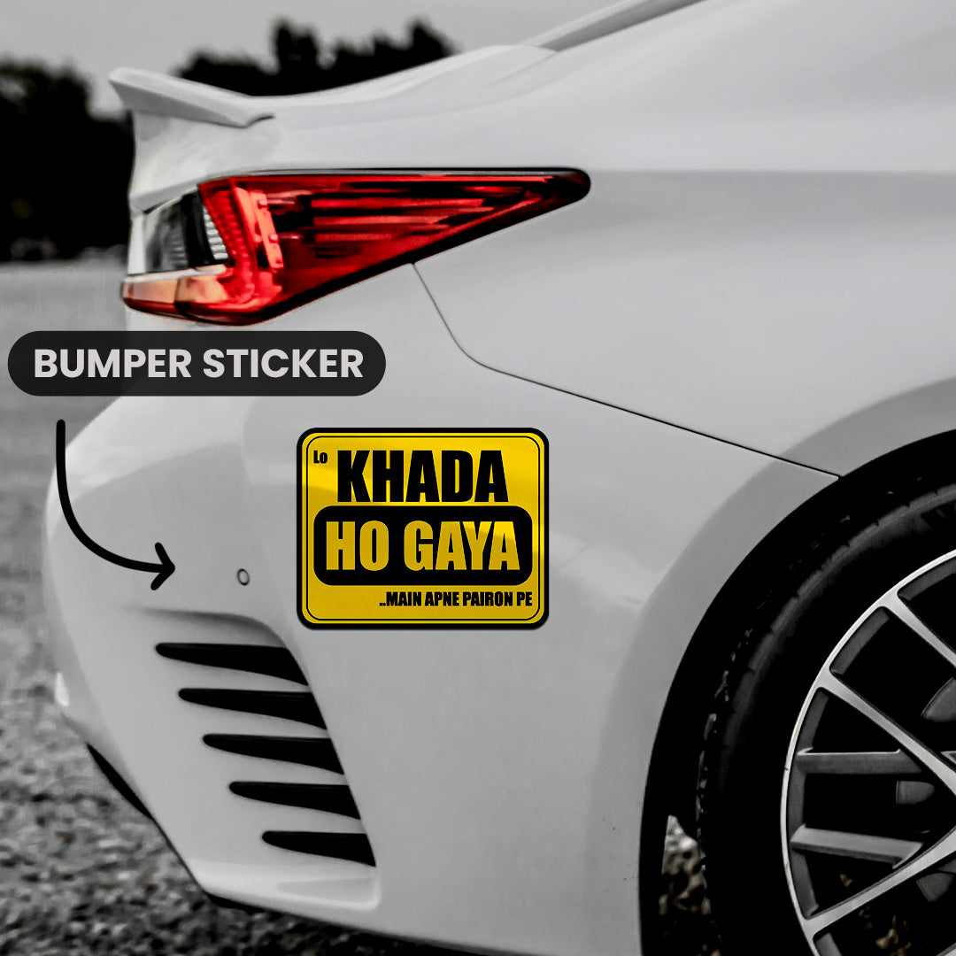 Lo Khada Ho Hogya Bumper Sticker | STICK IT UP
