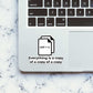Everything Is A Copy Of A Copy Sticker