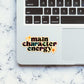 Main Character Energy Sticker