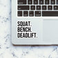 Squat Bench Dead Lift Sticker