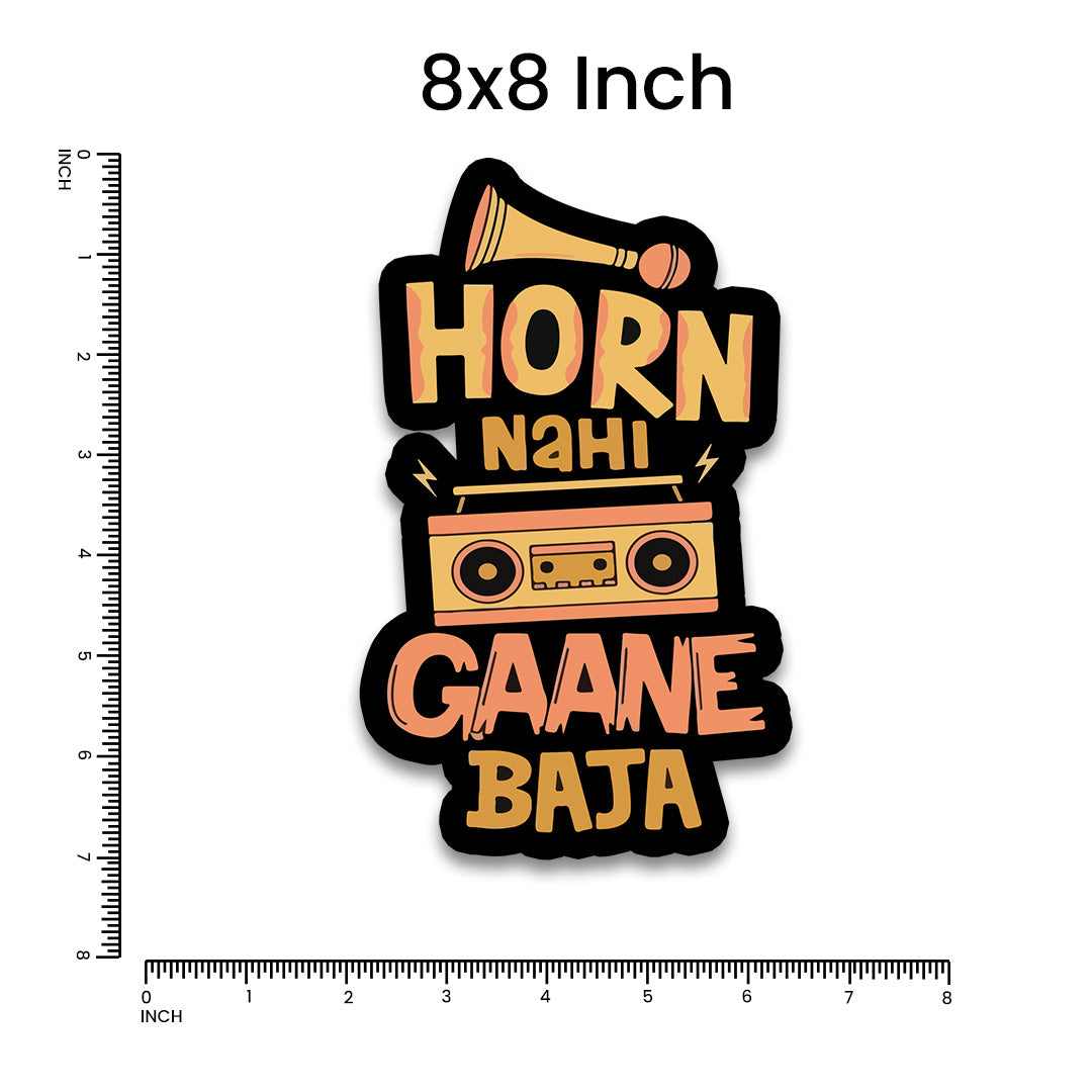 Horn Nahi Gaane Baja Bumper Sticker | STICK IT UP