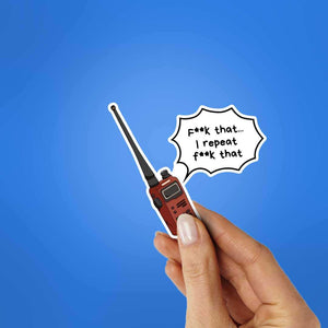 Fcuk That I Repeat Fcuk That Sticker