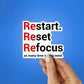 Restart Reset Refocus Sticker