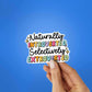 Naturally Introverted, Selectively Extroverted Sticker