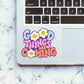 Good Things Are Coming Sticker