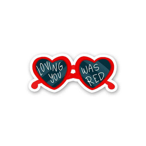 Loving You Was Red Sticker