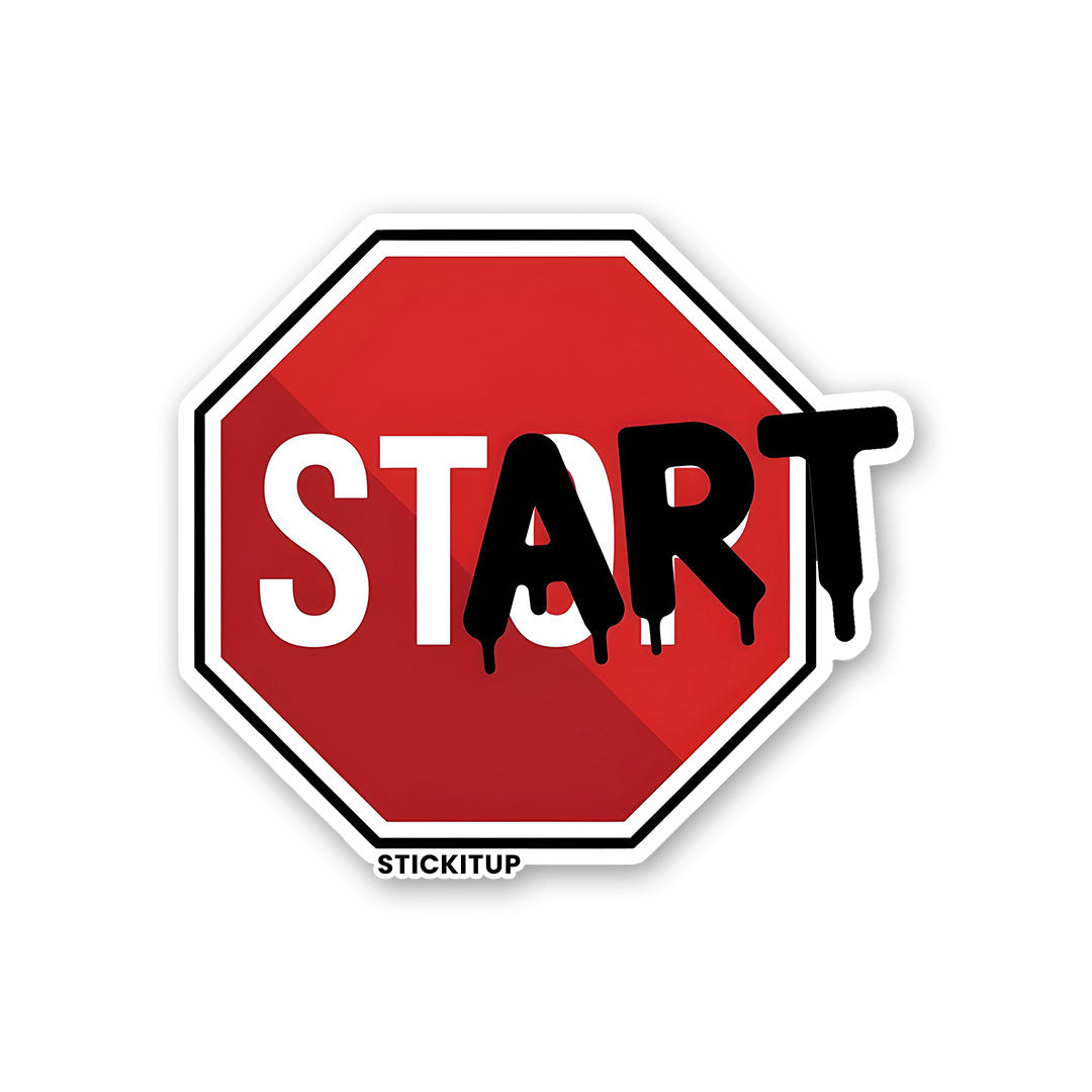 START Sticker| STICK IT UP