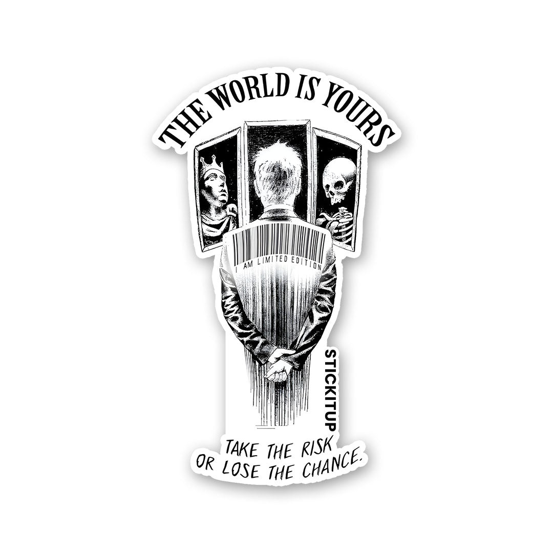 THE WORLD IS YOUR Sticker| STICK IT UP