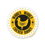 WINNER WINNER CHICKEN DINNER Sticker| STICK IT UP