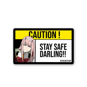 Stay Safe Darling!! Sticker