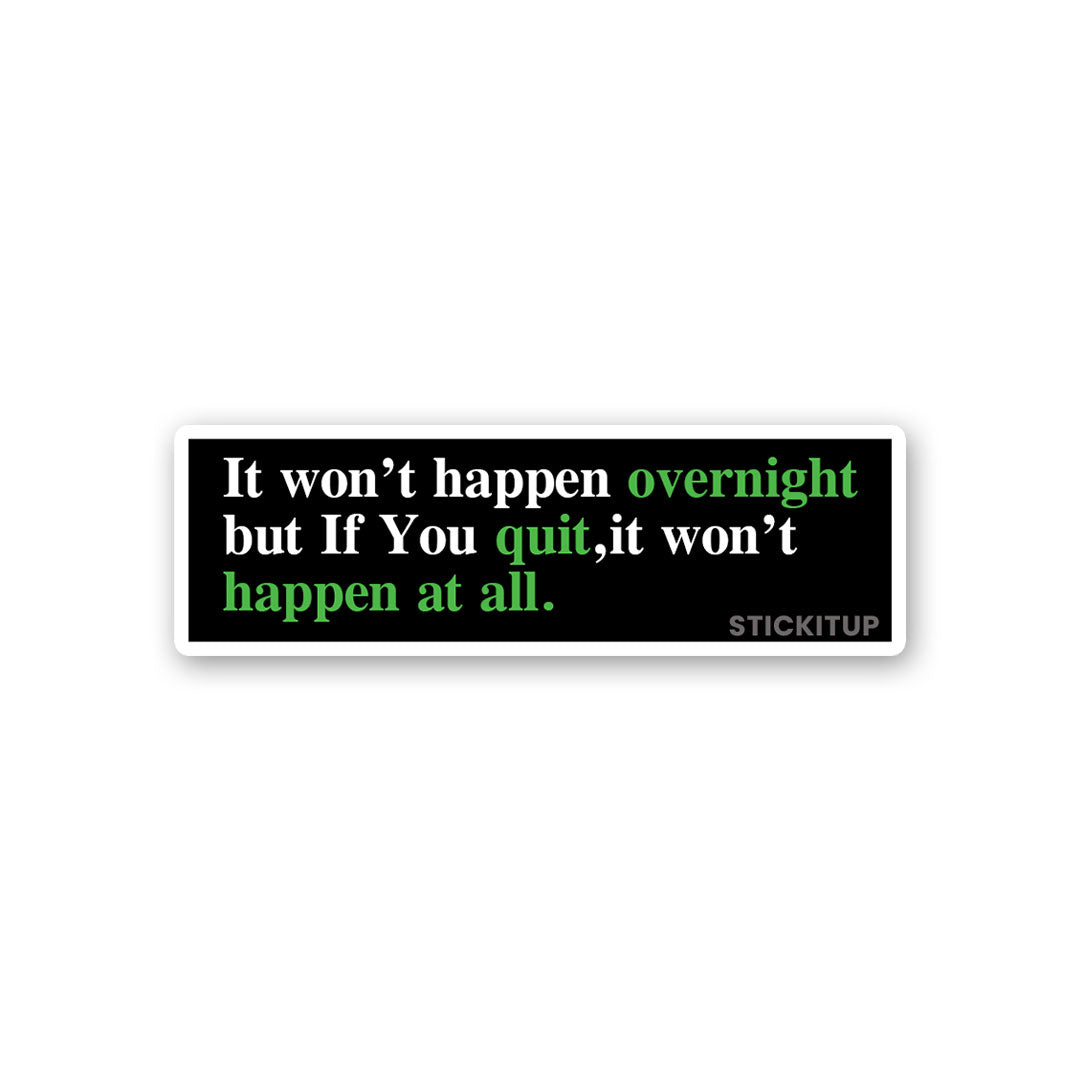 Happen At All Sticker