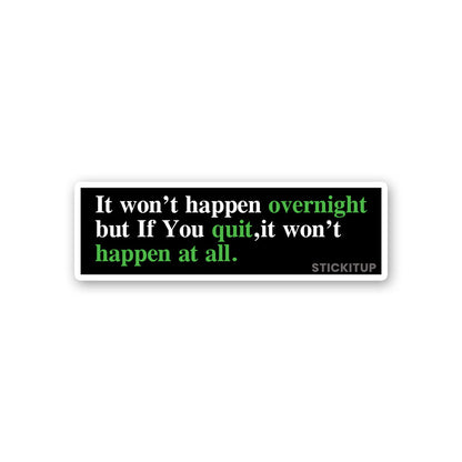 Happen At All Sticker