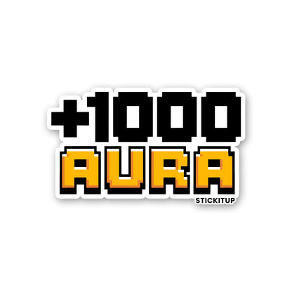1000 AURA Sticker| STICK IT UP