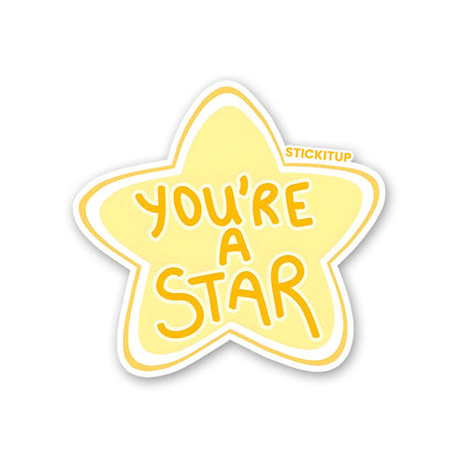 YOU'RE A STAR Sticker| STICK IT UP
