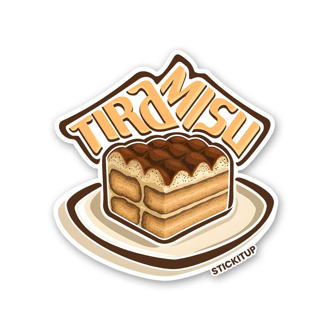 TIRAMISU Sticker| STICK IT UP