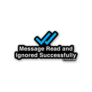 Message Read And Ignored Sticker