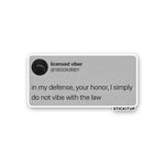IN MY DEFENSE Sticker| STICK IT UP