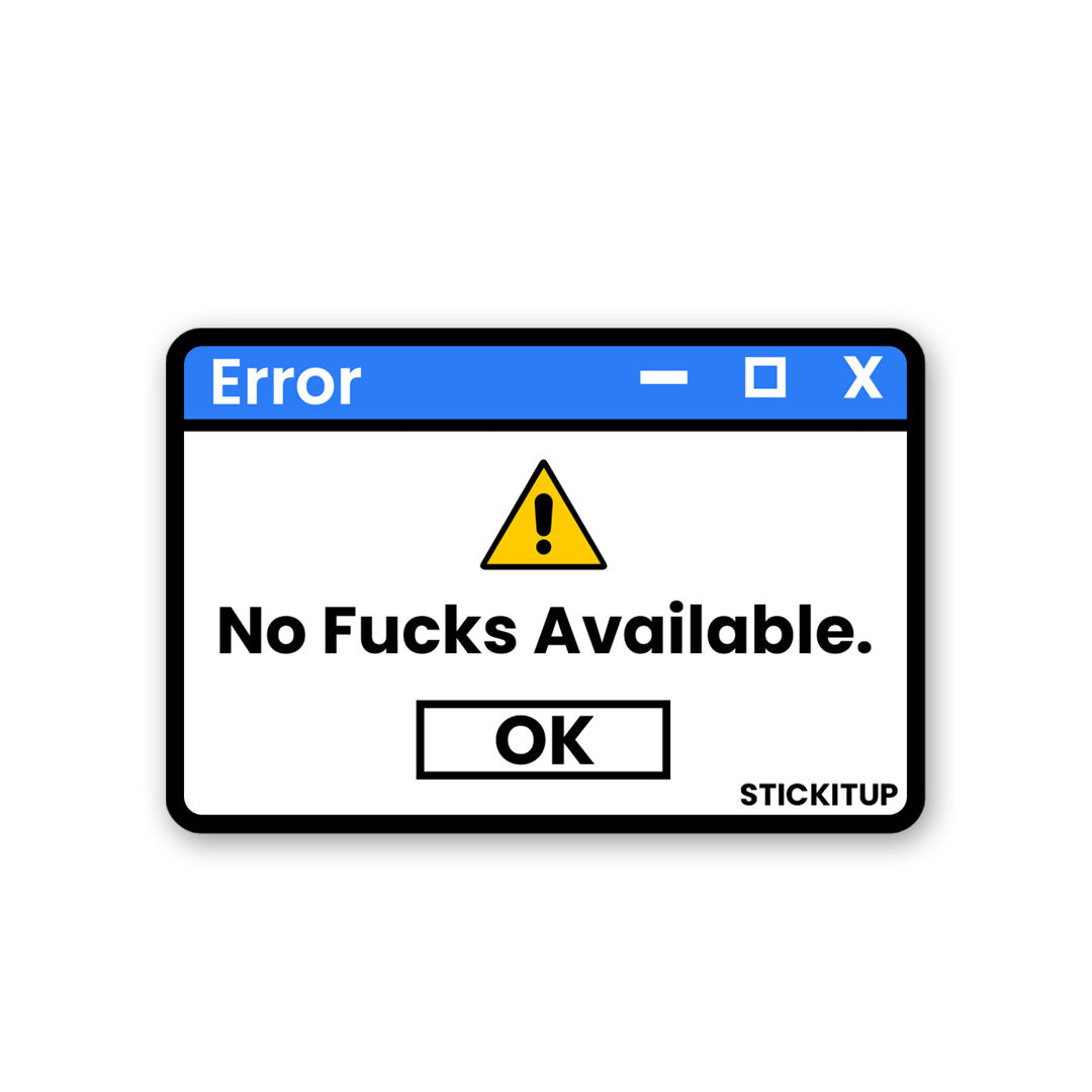 No Fucks Available Sticker