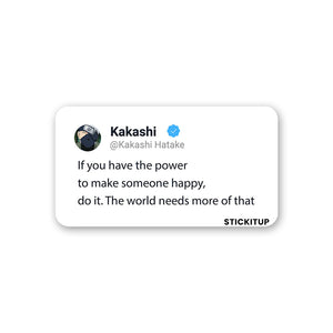 Make Someone Happy Sticker