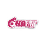 NO DRIFT NO LIFE Sticker| STICK IT UP