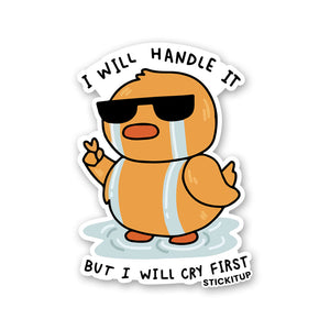 I Will Handle It Sticker
