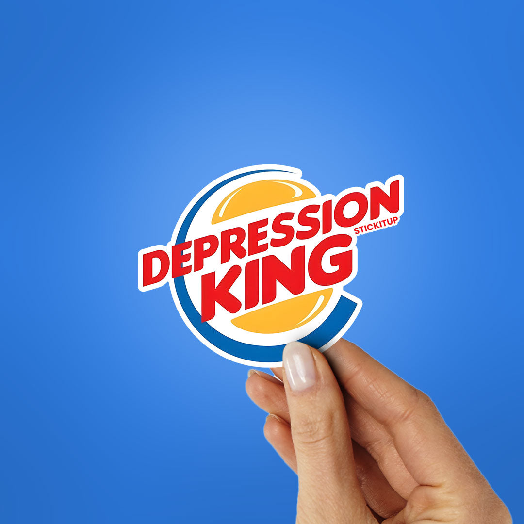 DEPRESSION KING Sticker| STICK IT UP