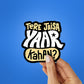 Tere Jaisa Yaar Kahan Sticker