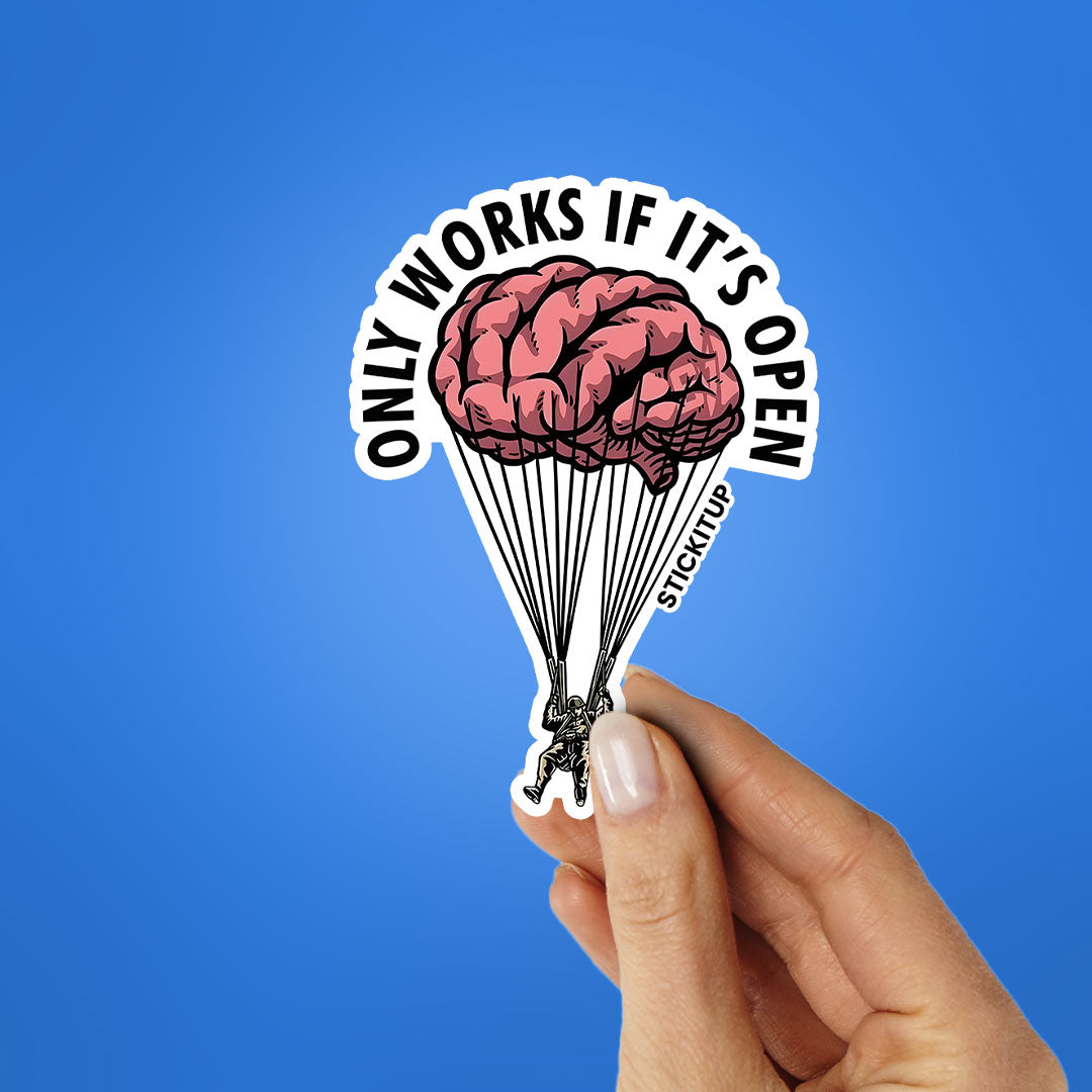 ONLY WORKS IF IT'S OPEN Sticker| STICK IT UP