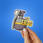 TOP FRAG Sticker| STICK IT UP