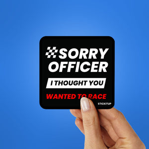 Sorry Officer Sticker