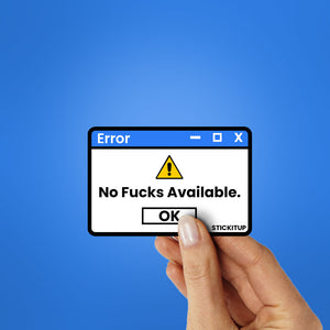 No Fucks Available Sticker
