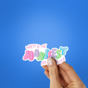 Watch Me Manifest My Dream Life Sticker