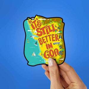 Its Still Better In Goa Sticker