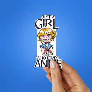 Just A Girl Who Loves Anime Sticker