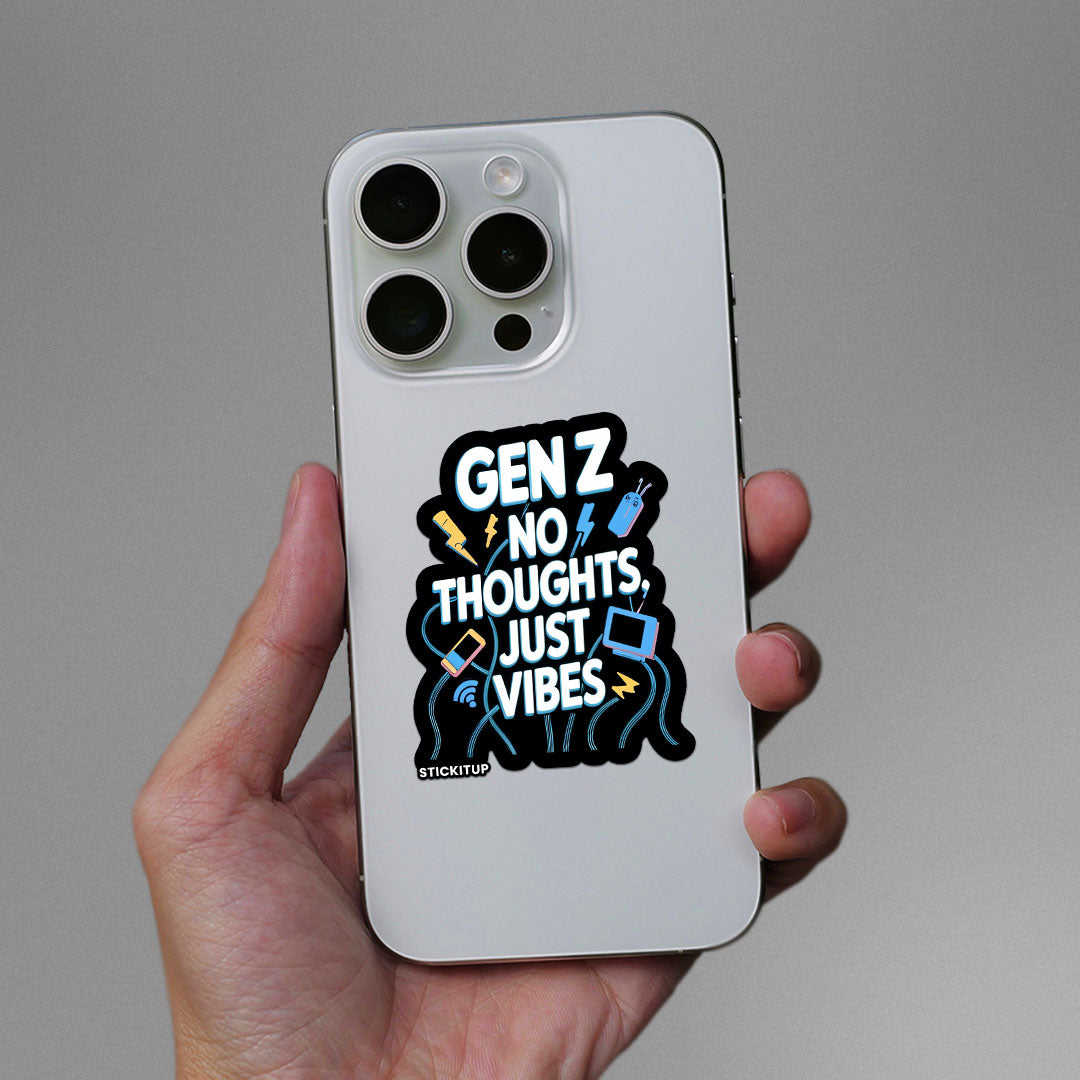 NO THOUGHTS JUST VIBE Sticker| STICK IT UP