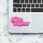 This Barbie Is AN Engineer Sticker