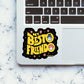 My Besto Friendo Sticker