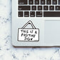 This Is Is A Positive Sign Sticker